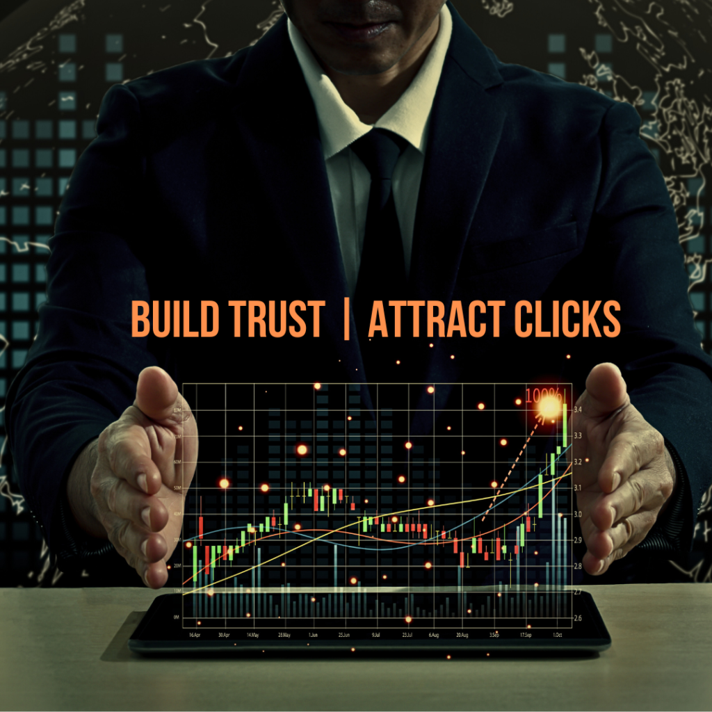 Image illustrating SEO strategies with the text 'Build Trust, Attract Clicks,' highlighting the importance of establishing credibility to increase website traffic